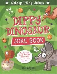 Dippy Dinosaur Joke Book (Sidesplitting Jokes) （Library Binding）