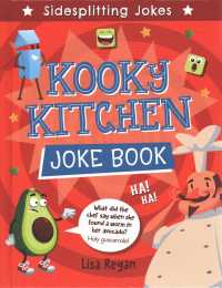 Kooky Kitchen Joke Book (Sidesplitting Jokes) （Library Binding）