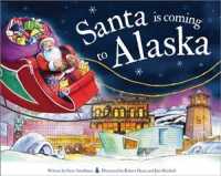Santa Is Coming to Alaska (Santa Is Coming)