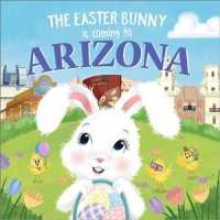 The Easter Bunny Is Coming to Arizona (The Easter Bunny Is Coming to)