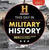 This Day in Military History 2021 Calendar : 365 Days of America's Greatest Military Moments （BOX PAG）