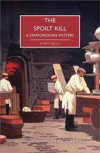 The Spoilt Kill (British Library Crime Classics)