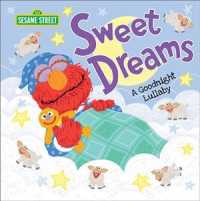 Sweet Dreams : A Goodnight Lullaby (Sesame Street)