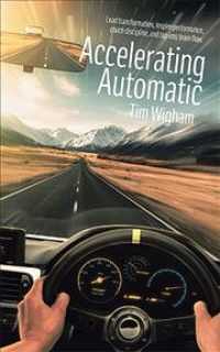 Accelerating Automatic : Lead Transformation, Inspire Performance, Coach Discipline, and Tap into Team Fl -- Paperback / softback