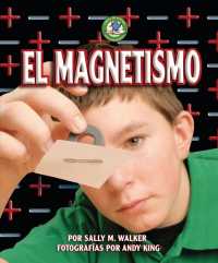 El Magnetismo (Magnetism) (Libros de Energ�a Para Madrugadores (Early Bird Energy))