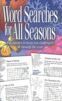 Word Searches for All Seasons : Fun Puzzles to Keep You Challenged All through the Year （CSM SPI）