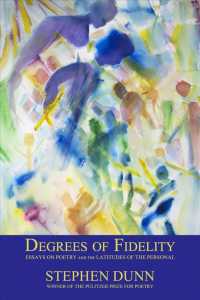 Degrees of Fidelity : Essays on Poetry and the Latitudes of the Personal