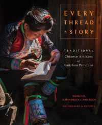 Every Thread a Story : Traditional Chinese Artisans of Guizhou Provine