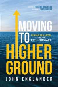 Moving to Higher Ground : Rising Sea Level and the Path Forward -- Paperback / softback