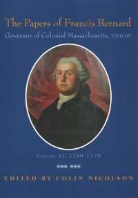 The Papers of Francis Bernard : Governor of Colonial Massachusetts, 1760-1769 (Colonial Society of Massachusetts)