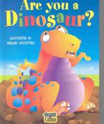 Are You a Dinosaur? : Broad (Touch and Learn)