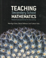 Teaching Secondary School Mathematics : Research and Practice for the 21st Century