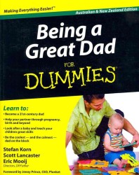 Being a Great Dad for Dummies （Australian and New Zealand）