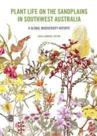 Plant life on the Sandplains in Southwest Australia : A Global Biodiversity Hotspot
