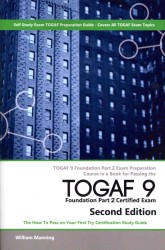 TOGAF 9 Foundation Exam Preparation Course in a Book for Passing the TOGAF 9 Foundation Certified Exam : The How to Pass on Your First Try Certificati （2 STG）