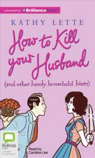 How to Kill Your Husband : And Other Handy Household Hints （Unabridged）