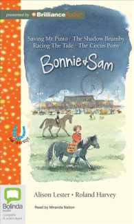 Bonnie & Sam (3-Volume Set) : Saving Mr. Pinto / the Shadow Brumby / Racing the Tide / the Circus Pony (Bonnie & Sam) （Unabridged）