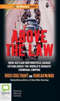 Above the Law (9-Volume Set) : How Outlaw Motorcycles Gangs Established the World's Biggest Criminal Empire （Unabridged）