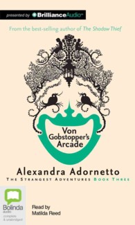 Von Gobstopper's Arcade (6-Volume Set) (Strangest Adventures Series) （Unabridged）