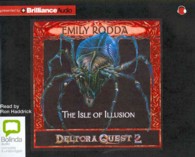 The Isle of Illusion (3-Volume Set) (Deltora Quest) （Unabridged）