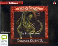 The Shadowlands (3-Volume Set) (Deltora Quest) （Unabridged）