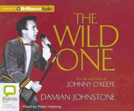 The Wild One (9-Volume Set) : The Life and Times of Johnny O'keefe （Unabridged）