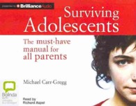 Surviving Adolescents (2-Volume Set) : The Must-have Manual for All Parents （Unabridged）
