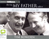 The Way My Father tells it (9-Volume Set) : the story of an Australian Life （Unabridged）