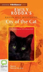 Cry of the Cat (3-Volume Set) (Raven Hill Mysteries) （Unabridged）
