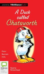 A Duck Called Chatsworth : Library Edition （Unabridged）