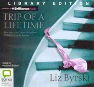 Trip of a Lifetime (11-Volume Set) : Library Edition （Unabridged）