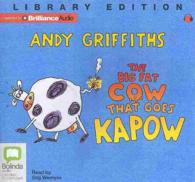 The Big Fat Cow That Goes Kapow : Library Edition （Unabridged）