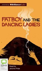 Fatboy and the Dancing Ladies : Library Edition （MP3 UNA）