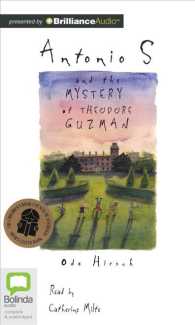 Antonio S and the Mystery of Theodore Guzman (4-Volume Set) : Library Edition （Unabridged）