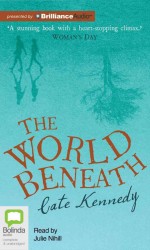 The World Beneath : Library Edition （MP3 UNA）