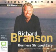 Business Stripped Bare (10-Volume Set) : Adventures of a Global Entrepreneur （Unabridged）
