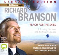 Reach for the Skies (8-Volume Set) : Ballooning, Birdmen and Blasting into Space: How a Handful of Pioneers Risked It All to Make Dreams a Reality: Li （Unabridged）