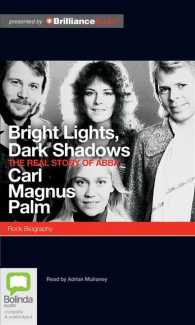 Bright Lights, Dark Shadows (22-Volume Set) : The Real Story of Abba, Library Edition （Unabridged）