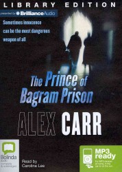 The Prince of Bagram Prison : Library Edition （MP3 UNA）