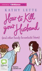 How to Kill Your Husband : And Other Handy Household Hints, Library Edition （MP3 UNA）