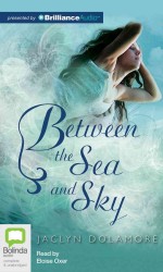 Between the Sea and Sky : Library Ediition （MP3 UNA）