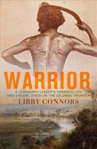 Warrior : A legendary leader's dramatic life and violent death on the colonial frontier