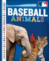 Baseball Animals (Major League Baseball : First Base Books)
