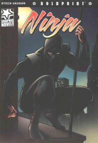 Ninja, Level X (Steck Vaughn Boldprint)