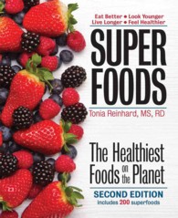 Superfoods : The Healthiest Foods on the Planet （2ND）