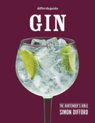 Diffordsguide: Gin : The Bartender's Bible