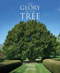 The Glory of the Tree : An Illustrated History