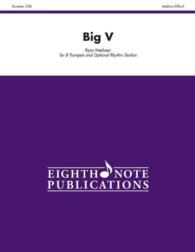 Big V : Score & Parts (Eighth Note Publications)