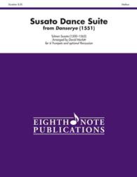 Susato Dance Suite from Danserye 1551 : Score & Parts (Eighth Note Publications)