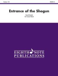 Entrance of the Shogun : Conductor Score & Parts (Eighth Note Publications)